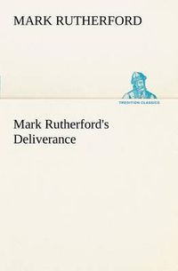 Cover image for Mark Rutherford's Deliverance