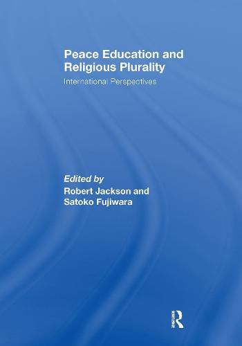 Cover image for Peace Education and Religious Plurality: International Perspectives