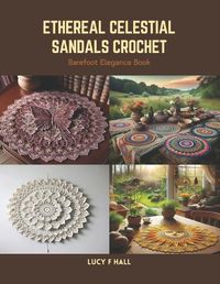 Cover image for Ethereal Celestial Sandals Crochet