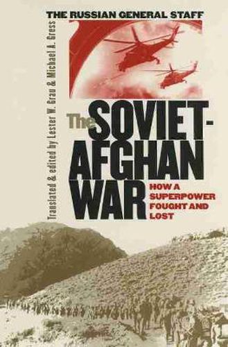 Cover image for The Soviet-Afghan War: How a Superpower Fought and Lost