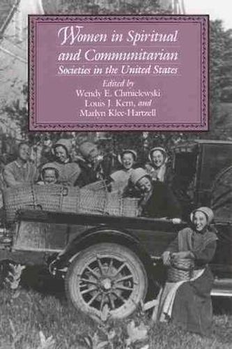 Cover image for Women in Spiritual and Communitarian Societies in the United States