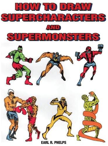 Cover image for How to Draw Supercharacters and Supermonsters