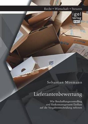 Cover image for Lieferantenbewertung: Wie Beschaffungscontrolling und Risikomanagement Einfluss auf die Vergabeentscheidung nehmen