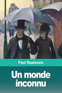 Cover image for Un monde inconnu