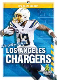 Cover image for The Story of the Los Angeles Chargers