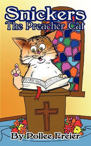 Cover image for Snickers, the Preacher Cat.