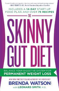 Cover image for The Skinny Gut Diet: Balance Your Digestive System for Permanent Weight Loss