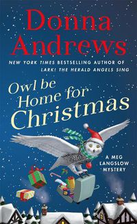 Cover image for Owl Be Home for Christmas: A Meg Langslow Mystery