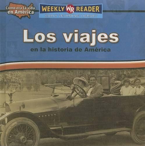 Los Viajes En La Historia de America (Travel in American History)