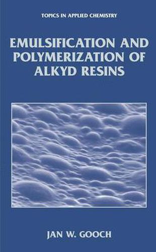 Cover image for Emulsification and Polymerization of Alkyd Resins