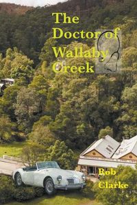 Cover image for The doctor of Wallaby Creek