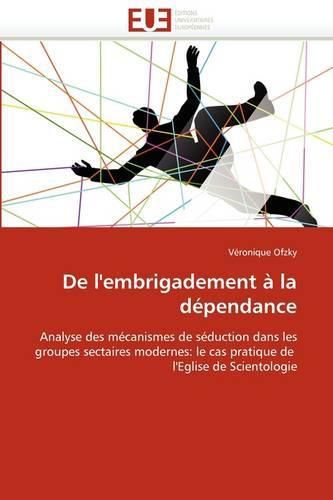 Cover image for de L'Embrigadement La D Pendance