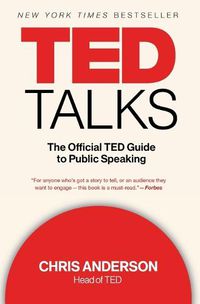 Cover image for TED Talks: The Official TED Guide to Public Speaking