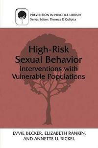 Cover image for High-Risk Sexual Behavior: Interventions with Vulnerable Populations