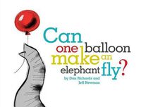 Cover image for Can One Balloon Make an Elephant Fly?