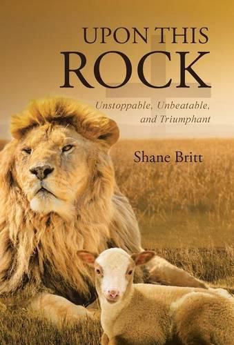 Cover image for Upon This ROCK: Unstoppable, Unbeatable, and Triumphant