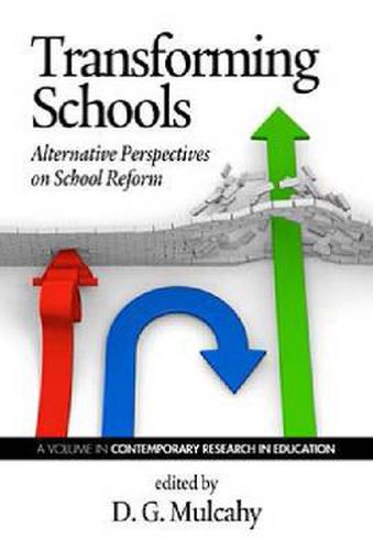 Cover image for Transforming Schools: Alternative Perspectives on School Reform