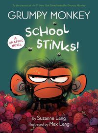 Cover image for Grumpy Monkey School Stinks!