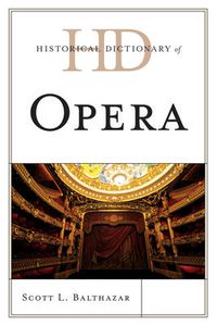 Cover image for Historical Dictionary of Opera