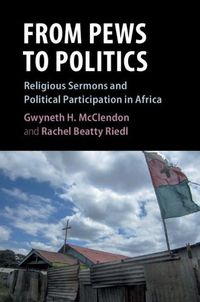 Cover image for From Pews to Politics: Religious Sermons and Political Participation in Africa