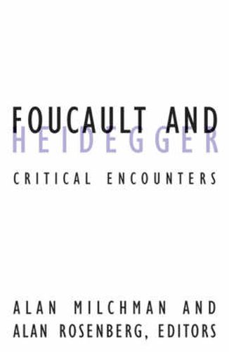 Cover image for Foucault And Heidegger: Critical Encounters