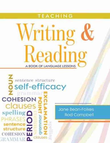 Cover image for Teaching Writing and Reading: A Book of Language Lessons