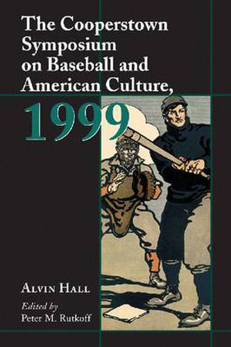 Cover image for The Cooperstown Symposium on Baseball and American Culture, 1999