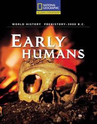 Cover image for Reading Expeditions (World Studies: World History): Early Humans (Prehistory to 3000 B.C.)