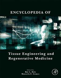 Cover image for Encyclopedia of Tissue Engineering and Regenerative Medicine