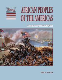 Cover image for African Peoples of the Americas: From Slavery to Civil Rights