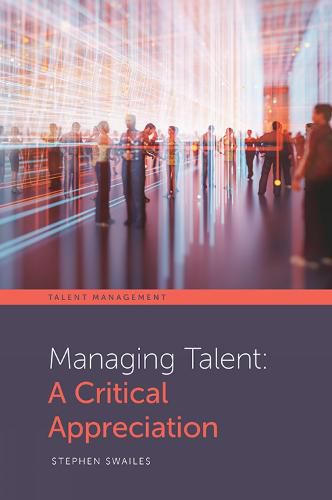 Cover image for Managing Talent: A Critical Appreciation