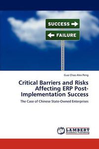 Cover image for Critical Barriers and Risks Affecting Erp Post-Implementation Success