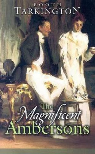 Cover image for The Magnificent Ambersons