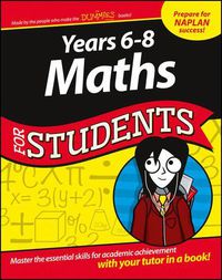 Cover image for Years 6-8 Maths for Students Dummies Education Series