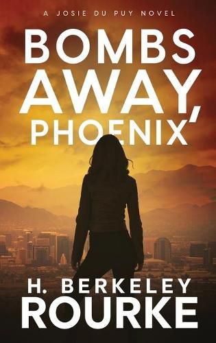 Cover image for Bombs Away, Phoenix