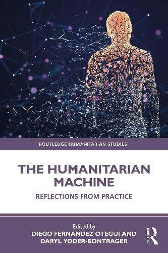 Cover image for The Humanitarian Machine: Reflections from Practice