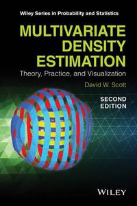 Cover image for Multivariate Density Estimation - Theory, ,Practice and Visualization, Second Edition