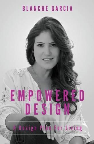 Cover image for Empowered Design: A Design Plan For Living