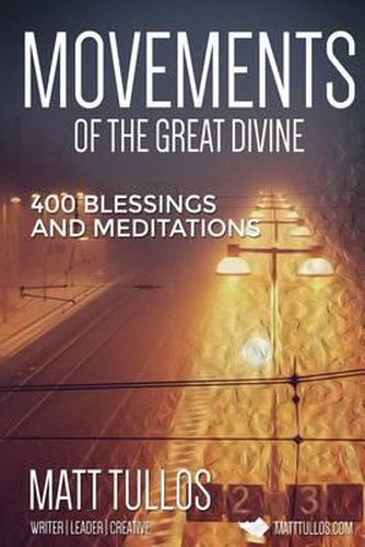 Cover image for The Movements of the Divine: 400 Blessings and Meditations