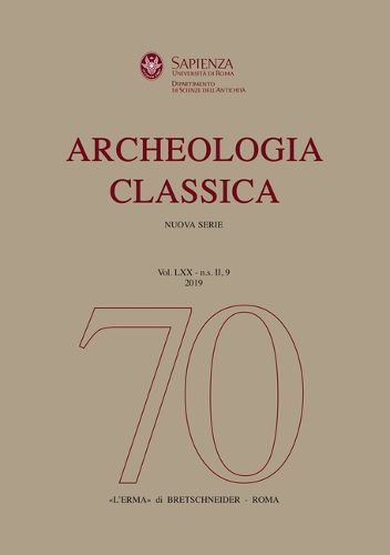 Cover image for Archeologia Classica Vol. LXX, N.S. II, 9. 2019