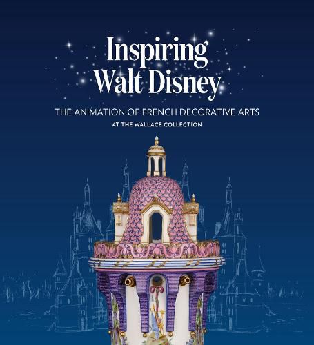 Inspiring Walt Disney: The Animation of French Decorative Arts at the Wallace Collection