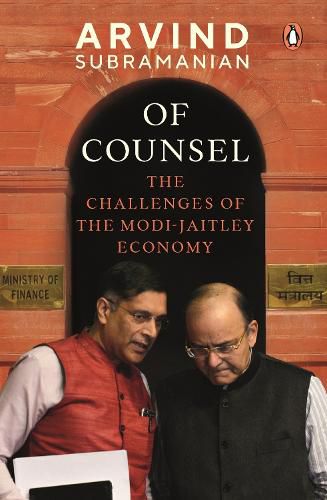 Cover image for Of Counsel: The Challenges of the Modi-Jaitley Economy