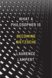 Cover image for What a Philosopher Is: Becoming Nietzsche