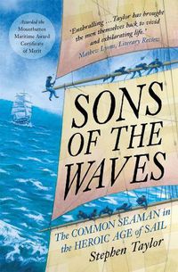 Cover image for Sons of the Waves: The Common Seaman in the Heroic Age of Sail