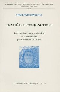 Cover image for Apollonius Dyscole: Traite Des Conjonctions