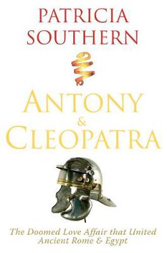 Antony & Cleopatra: The Doomed Love Affair That United Ancient Rome & Egypt