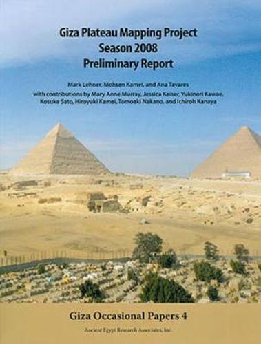 Cover image for Giza Plateau Mapping Project Season 2008 Preliminary Report