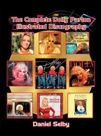 Cover image for The Complete Dolly Parton Illustrated Discography (hardback)