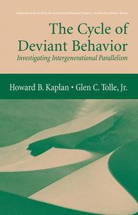 Cover image for The Cycle of Deviant Behavior: Investigating Intergenerational Parallelism