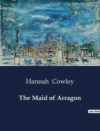 Cover image for The Maid of Arragon